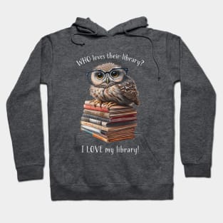 I Love My Library! Anthropomorphic Owl Reader Hoodie